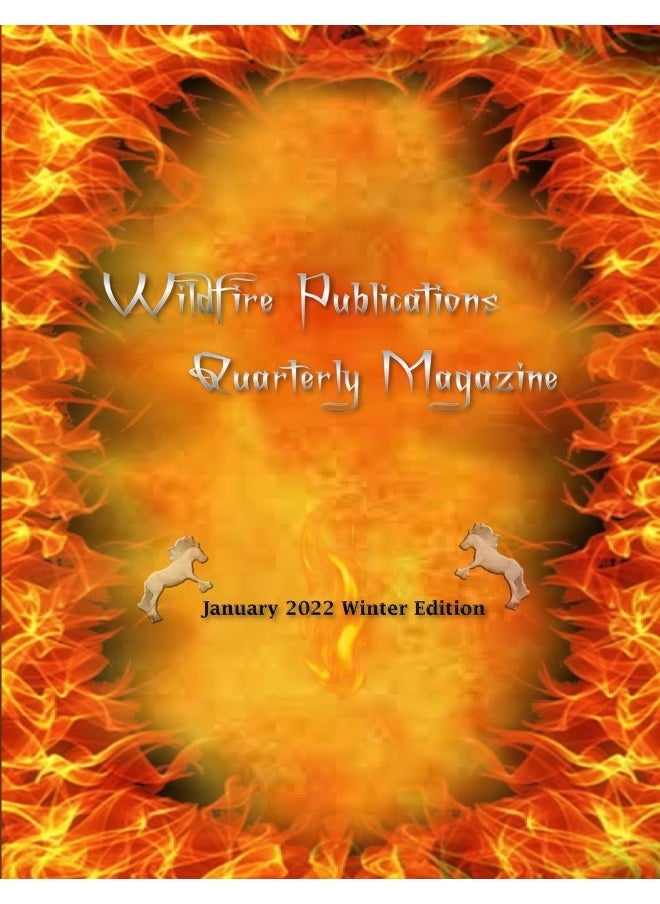WILDFIRE PUBLICATIONS, LLC QUARTERLY MAGAZINE JANUARY 2022 WINTER EDITION  - Image 1