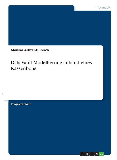 Data Vault Modellierung anhand eines Kassenbons