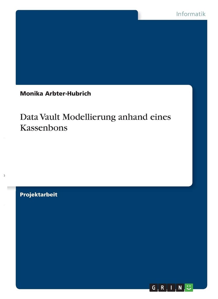 Data Vault Modellierung anhand eines Kassenbons 