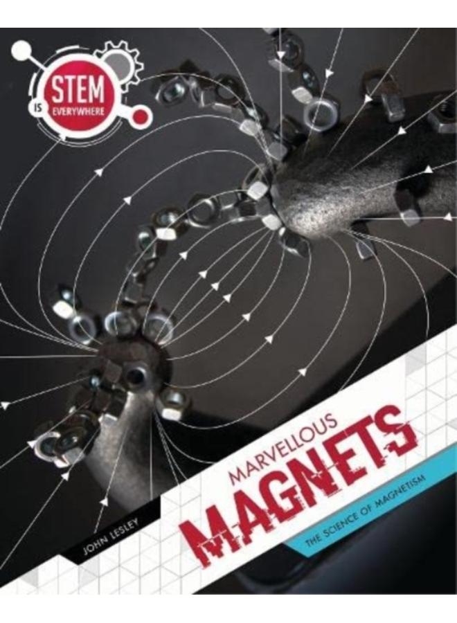 Marvellous Magnets : The Science of Magnetism 