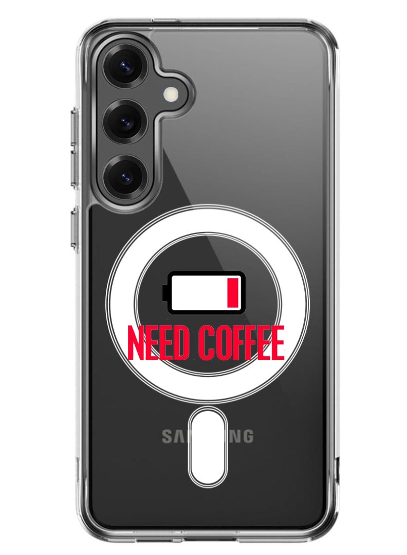 Theodor Magnetic Case for Samsung Galaxy S25 6.2-inch Compatible with MagSafe Wireless Charging, Shockproof Phone Bumper Cover Need Coffee - Image 1