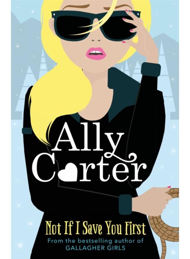 Not If I Save You First