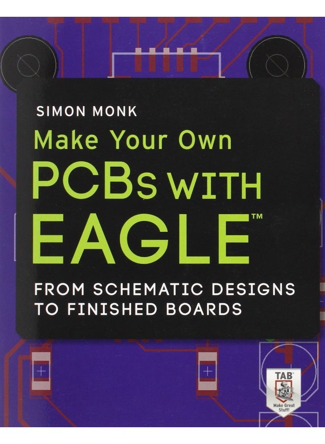 Make Your Own PCBs with EAGLE: From Schematic Designs to Finished Boards  - Image 1