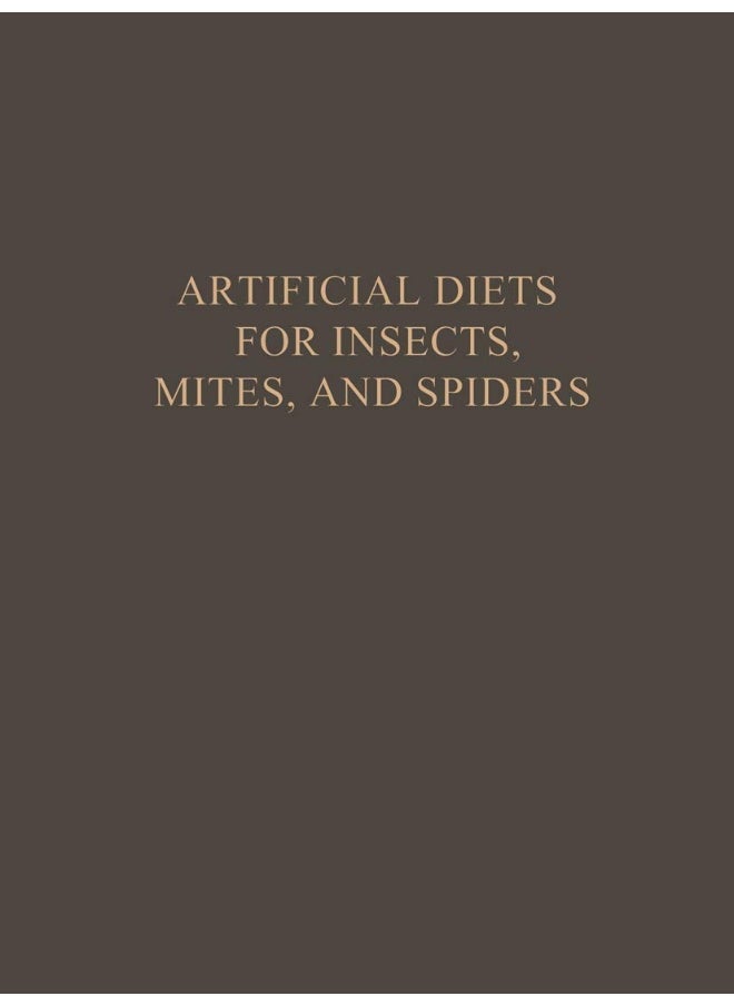 Artificial Diets for Insects, Mites, and Spiders 
