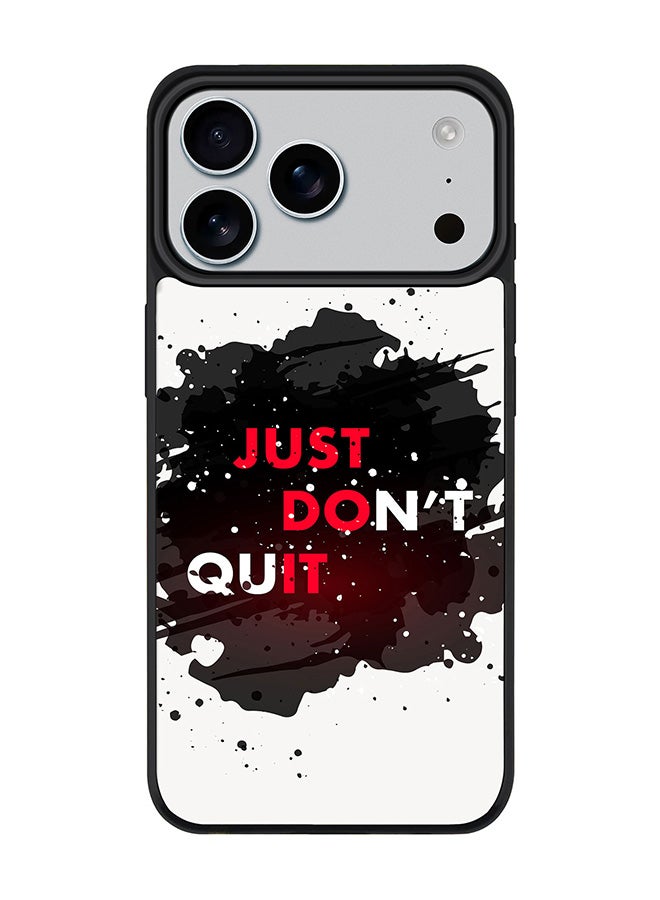 Stylizedd iPhone 17 Pro Max Case, [Compatible with MagSafe] Slim Magnetic cover Phone Case iPhone 17 Pro Max -Just don't quit - Image 1