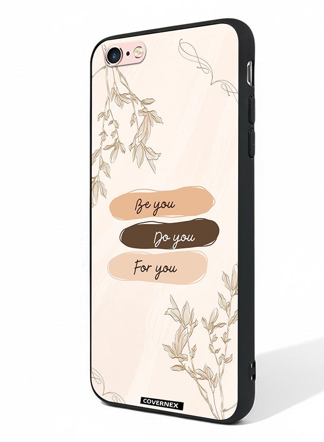 Covernex Apple iPhone 6 Protective Case Cover Printed Featuring Self Empowerment Be You Do You For You - Image 1