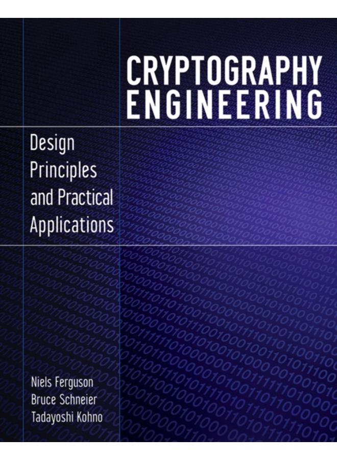 Cryptography Engineering : Design Principles and Practical Applications 