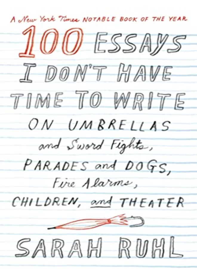 100 Essays I Don'T Have Time To Write 
