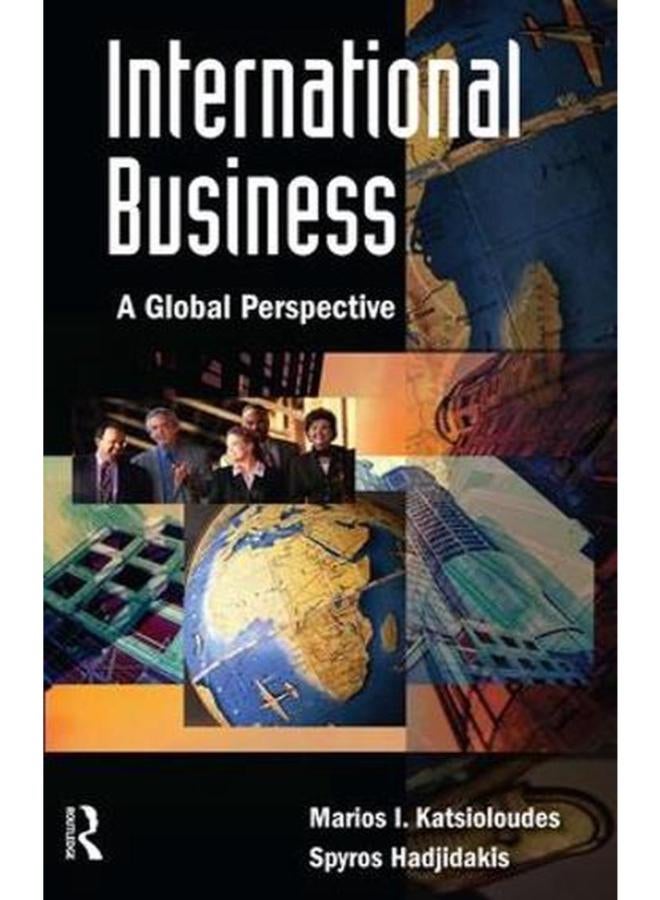 International Business: A Global Perspective