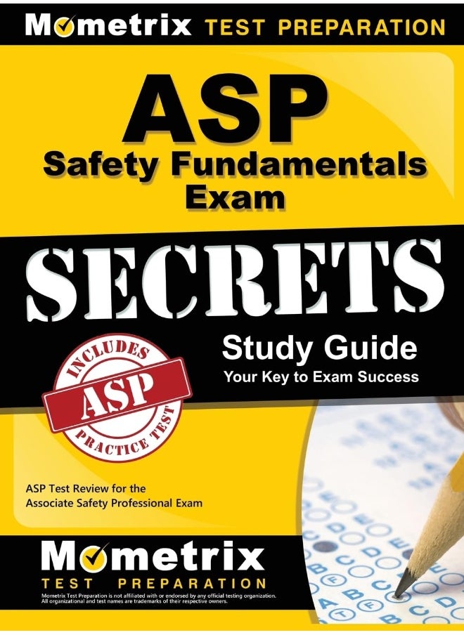 ASP Safety Fundamentals Exam Secrets Study Guide: ASP Test Review for the Associate Safety Professional Exam  - Image 1