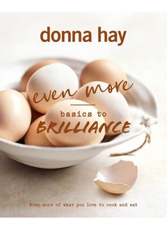 Even More Basics to Brilliance: The Follow Up to t