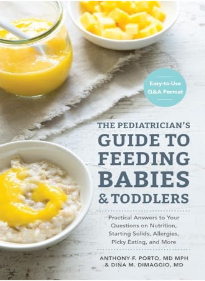 The Pediatrician's Guide to Feeding Babies and Toddlers 