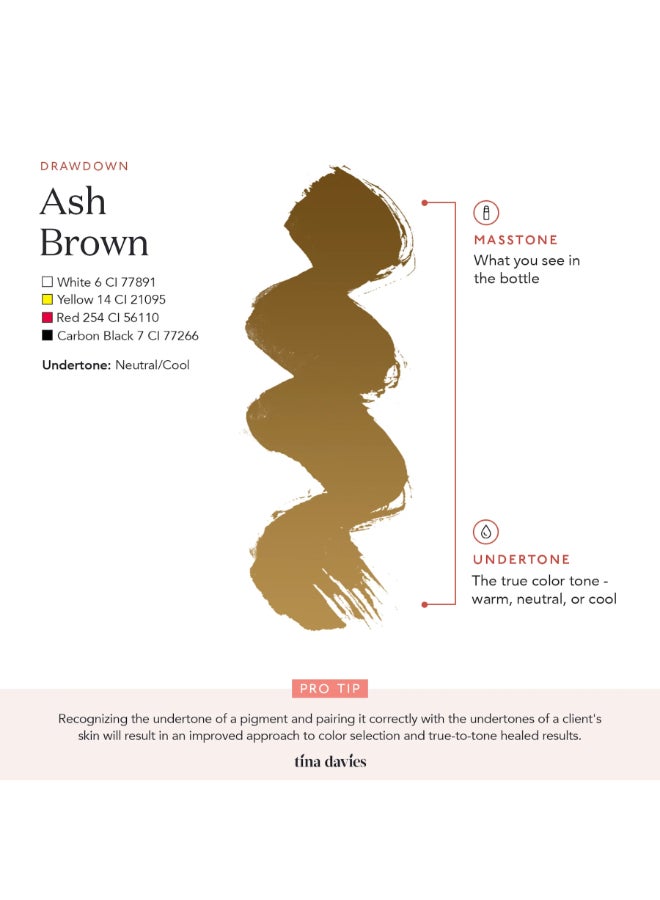 Tina Davies Ink Brow Pigments Ash Brown  Unleash Your Creativity With High-Quality, Bold Pigments For Stunning Brows 15Ml