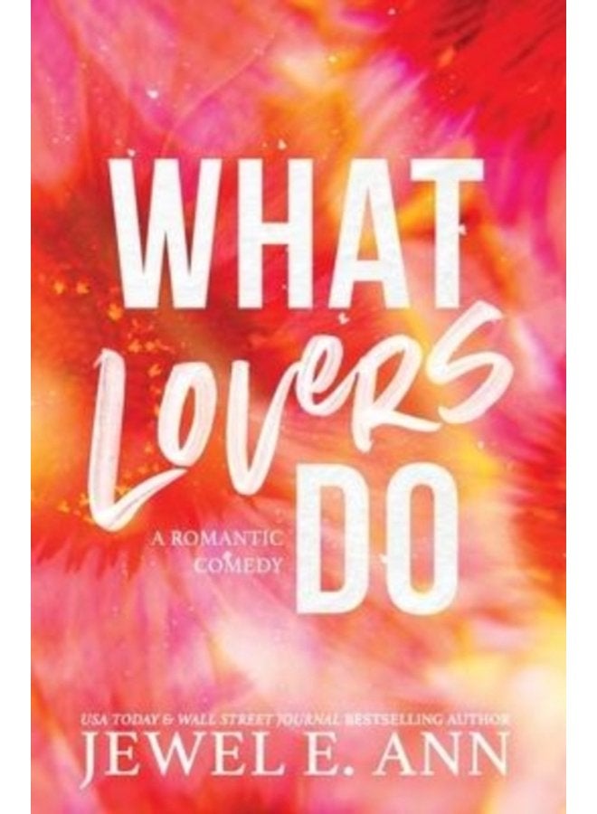 What Lovers Do - Hardback