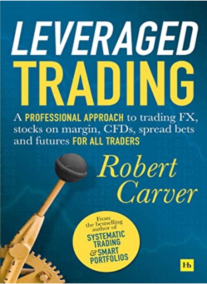 null - Leveraged Trading: A Professional Approach To Trading Fx, Stocks On Margin, Cfds, Spread Bets And Fu - Image 1