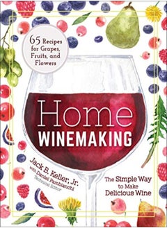 Home Winemaking The Simple Way To Make Delicious Wine by Keller, Jack - Pambianchi, Daniel Paperback - pzsku/ZD0826CD9CE4205D97391Z/45/_/1698837406/96759841-445f-44a5-8f5a-d1655adc0111