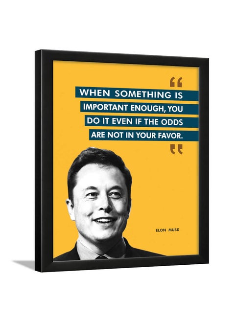 Chaka Chaundh suitable Elon Musk Framed Posters Motivational Quotes Frames Poster With Frame Elon Musk Frame Quotes Wall Frames 14 X 11 Inches