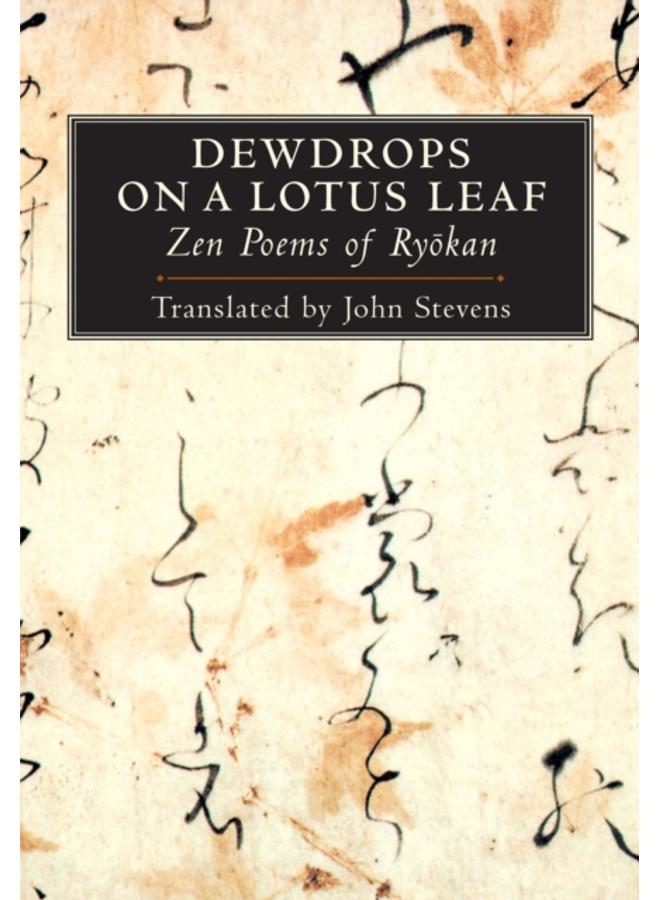 Dewdrops on a Lotus Leaf : Zen Poems of Ryokan 