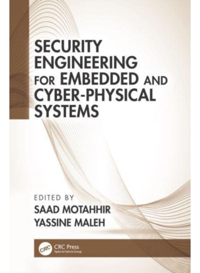 Security Engineering for Embedded and Cyber-Physical Systems