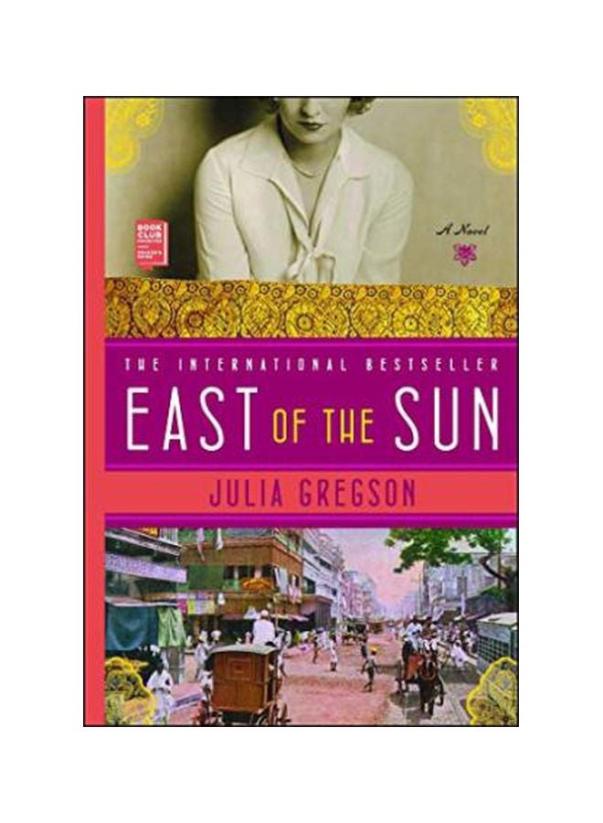 East Of The Sun: A Novel
