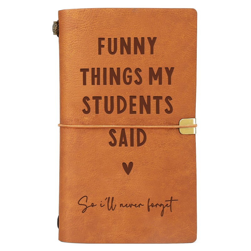 Afterprints Teacher Gifts â€“ â€œFunny Things My Students Saidâ€ Leather Notebook, Cute Teacher Appreciation Gifts for Women Men, Teachers Valentine Gifts, Birthday Presents, Engraved Refillable Journal - Image 1