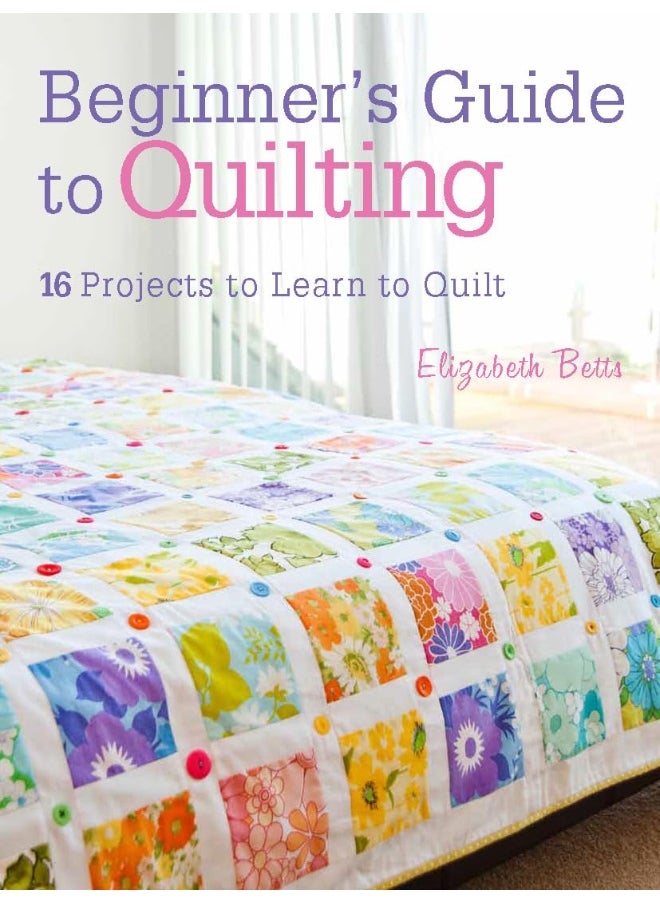 null - Beginner's Guide to Quilting: 16 Projects to Learn to Quilt - Image 1