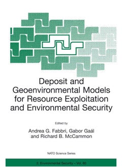 Deposit and Geoenvironmental Models for Resource Exploitation and Environmental Security