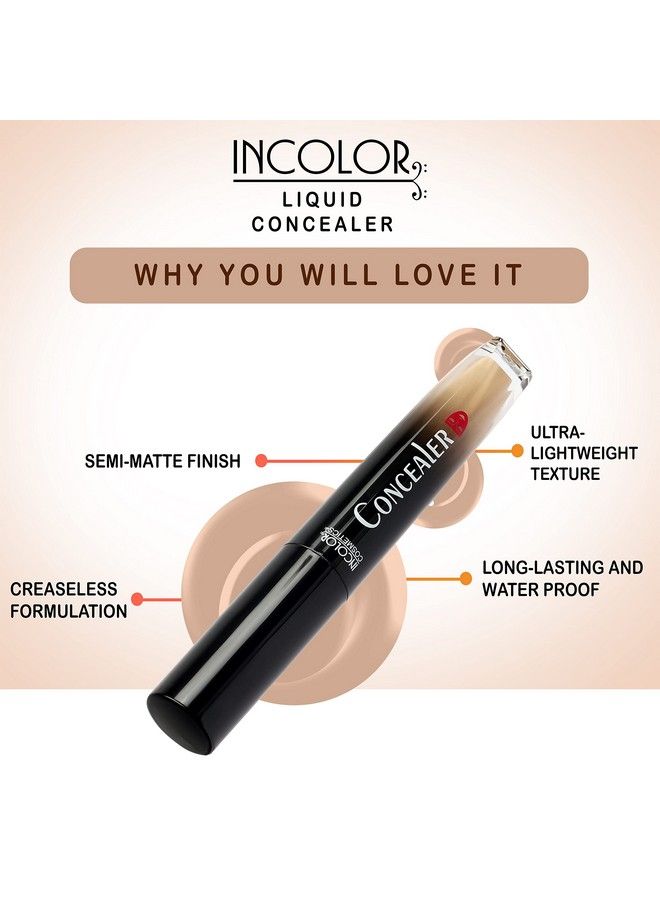INCOLOR Light Weight Waterproof Liquid Concealer For Face Makeup With Full Coverage Semimatte Finish For Dark Circle Redness Flaws And Spot Removal For Girl And Women (Shade No 4) - Image 5