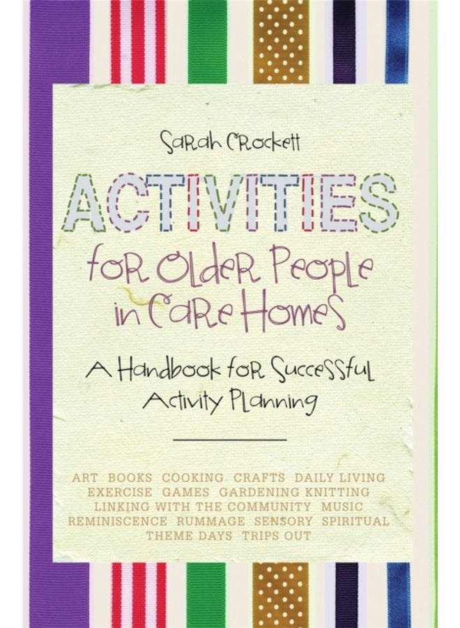 Activities for Older People in Care Homes A Handbook for Successful Activity Planning - Paperback