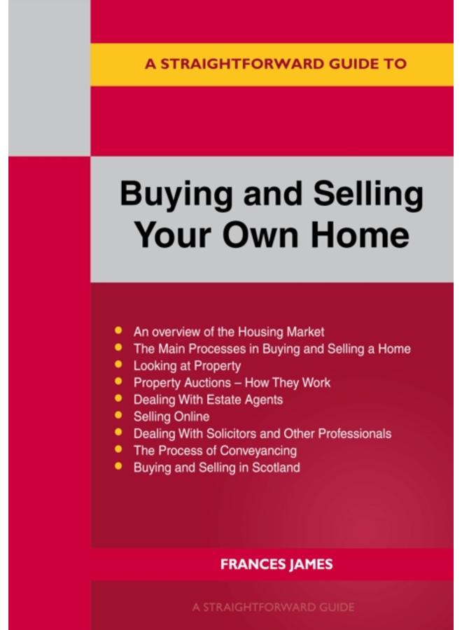 A Straightforward Guide To Buying And Selling Your Own Home Revised Edition - 2024
