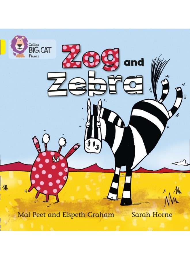 Zog and Zebra Band 03 Yellow - Paperback