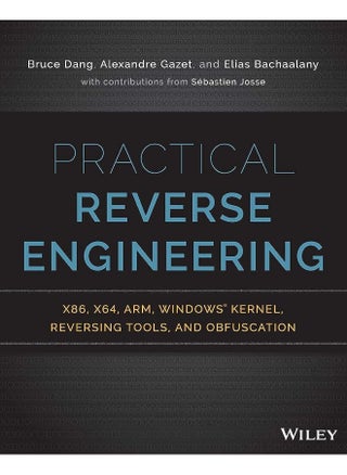 Practical Reverse Engineering: x86, x64, ARM, Windows Kernel, Reversing Tools, and Obfuscation - pzsku/ZD0B6D94CDF22F5704F16Z/45/_/1723112975/9e0ea326-41d8-4448-b2f3-11523a30bf53
