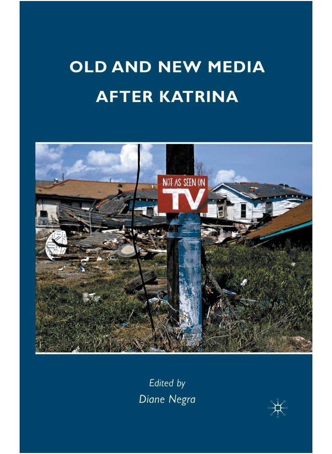 Old and New Media after Katrina 