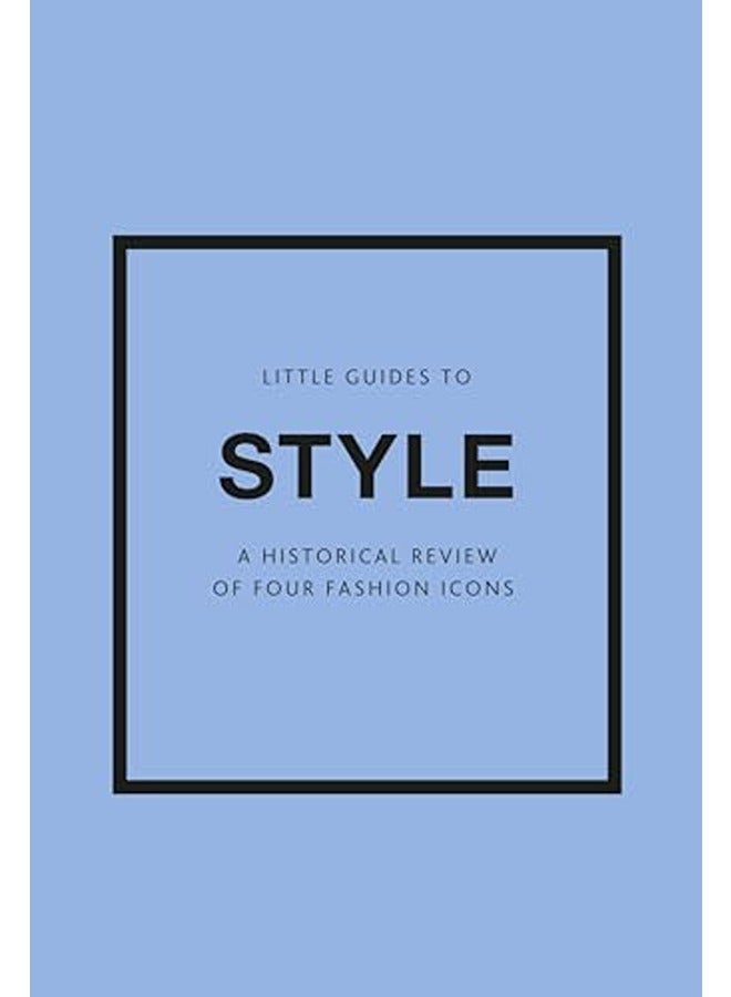 Little Guides To Style Iii