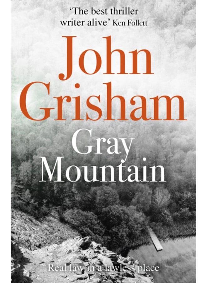 Gray Mountain : A Bestselling Thrilling, Fast-Paced Suspense Story