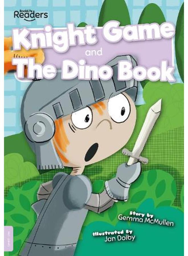 Knight Game and The Dino Book BookLife Readers - Level 00 - Lilac Ed 1