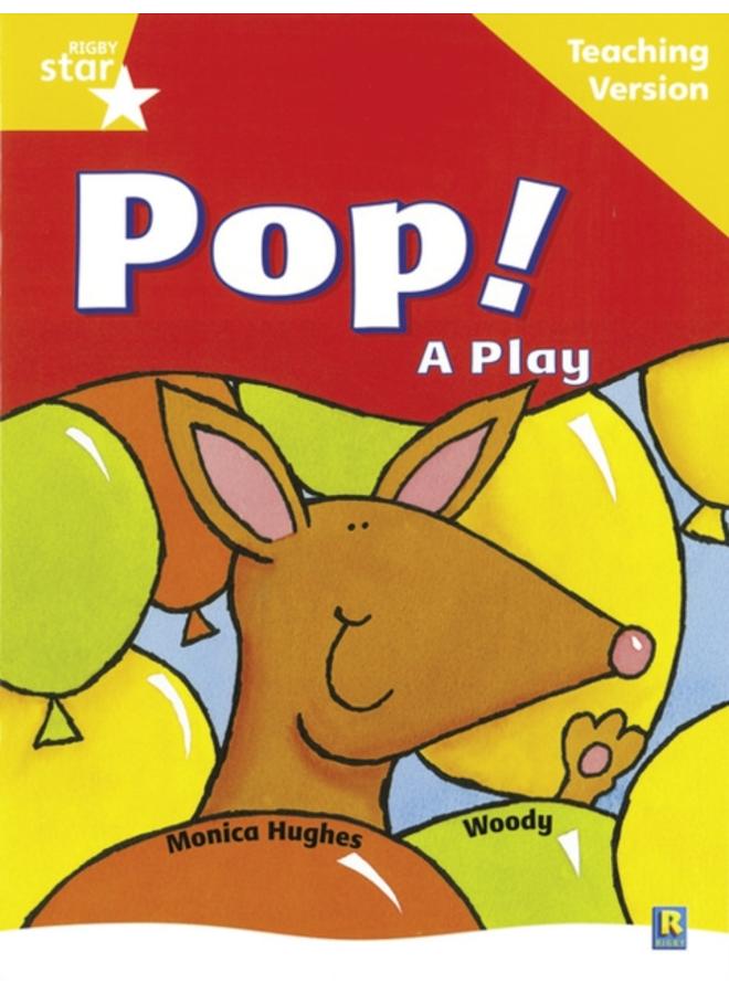 Rigby Star Guided Reading Yellow Level: Pop! A Play Teaching Version 