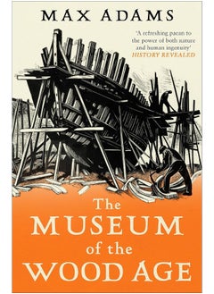 The Museum of the Wood Age