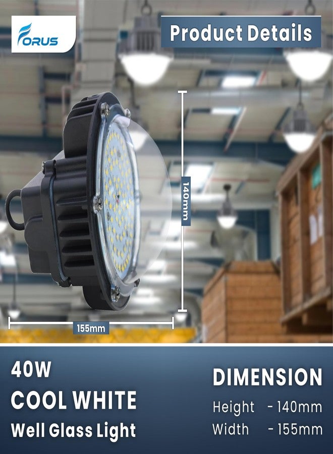 Forus مصباح فوريس LED زجاجي بقوة 40 واط (أبيض بارد) مع ضمان 5 سنوات - مصباح عالي الإضاءة مثالي للمستودعات، والإضاءة المعلقة، والإضاءة الصناعية والتجارية، والإضاءة العالية، وإضاءة السقائف - عبوة من 4 قطع - Image 4