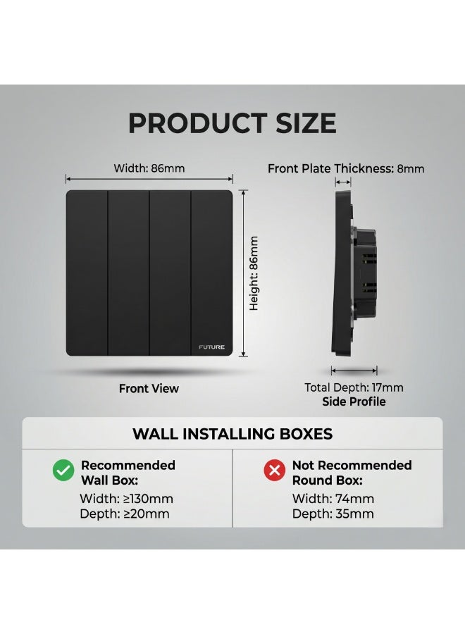 Future 4 Gang 2 Way Switch | 10A Wall Light Switch | Premium Black Finish | Four Gang Two Way Electrical Switch | Modern Home & Office Wall Switch | 250V | 35 Years Warranty - Image 3