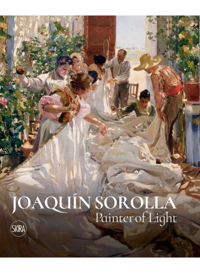Joaquin Sorolla : Painter of Light 
