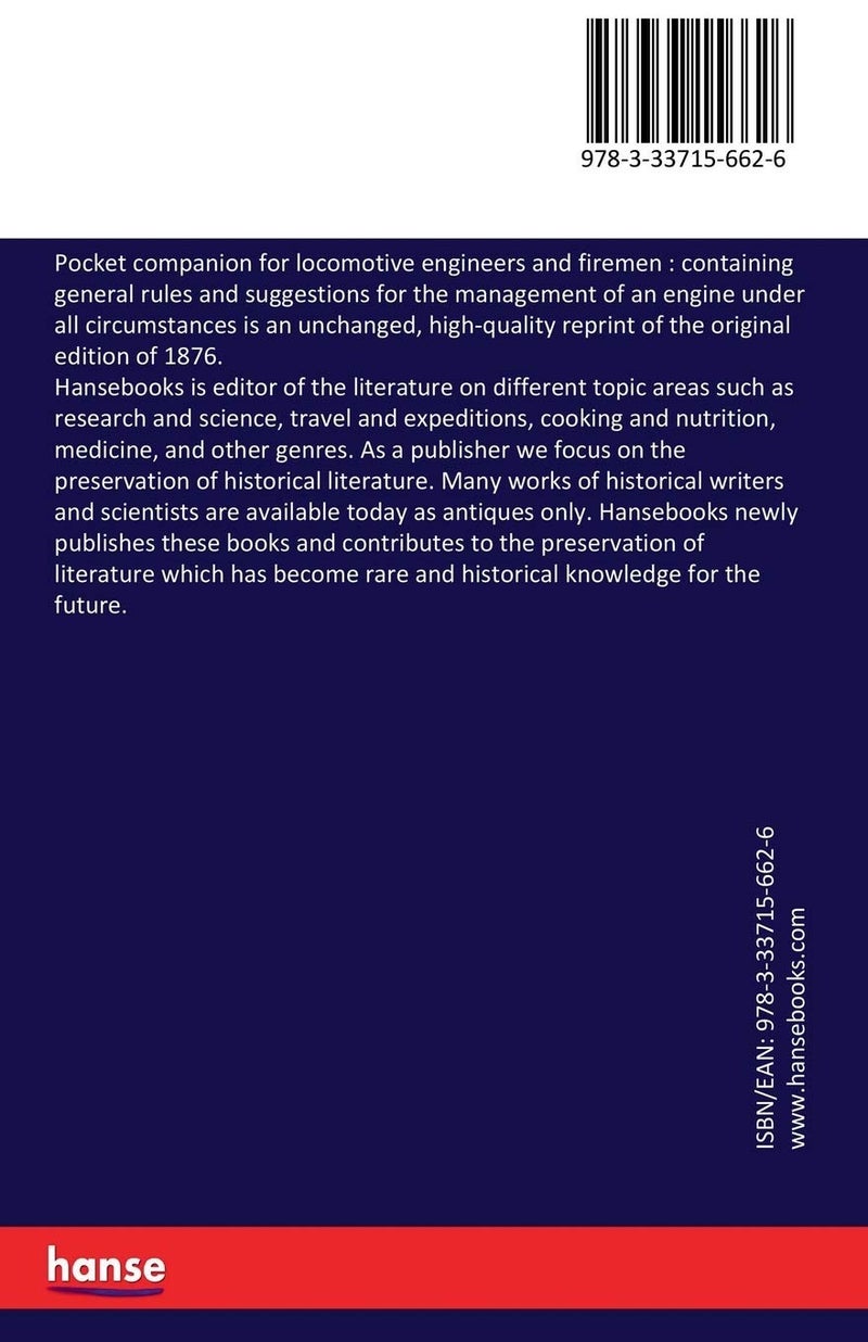 Pocket companion for locomotive engineers and firemen: containing general rules and suggestions for the management of an engine under all circumstances - Image 2