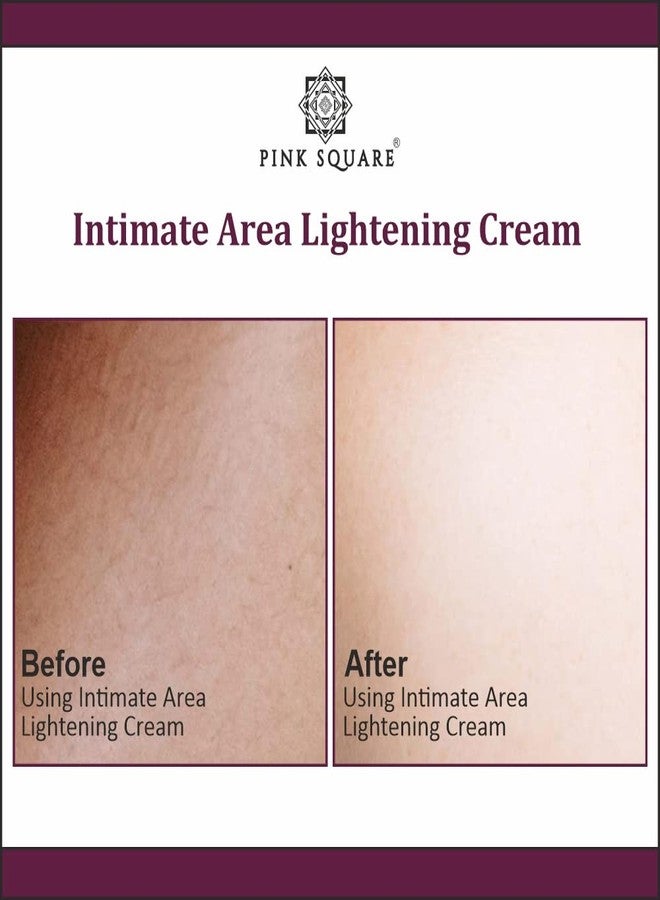Pink Square Intimate Area Skin Lightening Cream to Remove Dark Patches from Bikini lines, Underarms, Body Private Parts Pack of 1 of 100 grams - Image 4