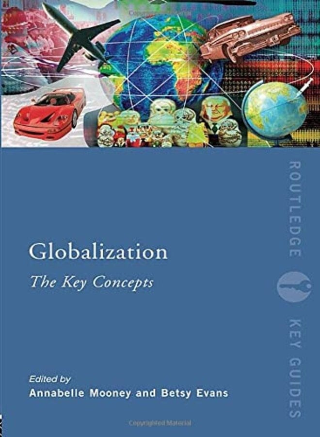 Globalization: The Key Concepts 