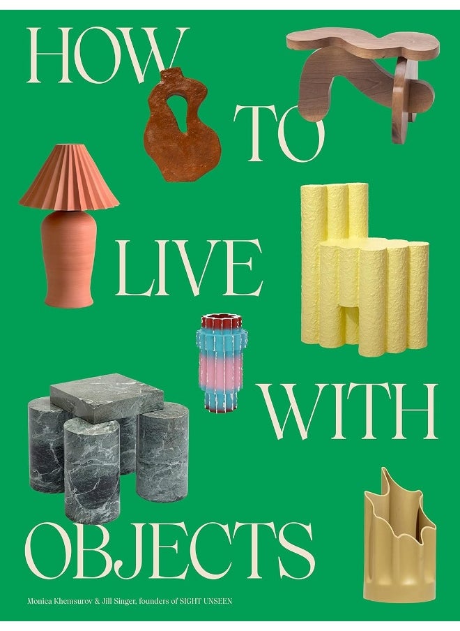 How to Live with Objects: A Guide to More Meaningful Interiors  - Image 1