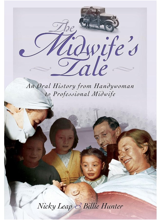 Midwife's Tale: An Oral History From Handywoman to Professional Midwife  - Image 1