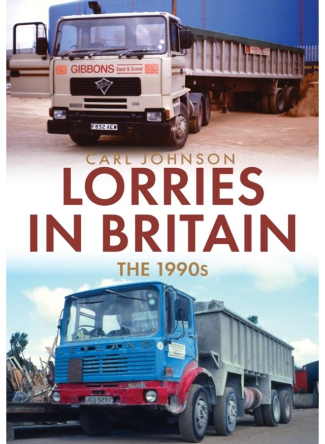 Lorries in Britain: The 1990s