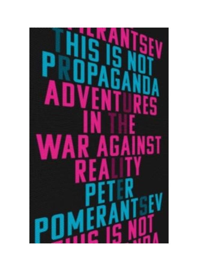 null - This Is Not Propaganda: Adventures In The War Against Reality - Image 1