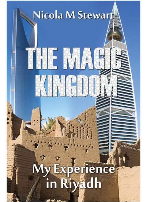 CREATESPACE The Magic Kingdom: My Experience in Riyadh