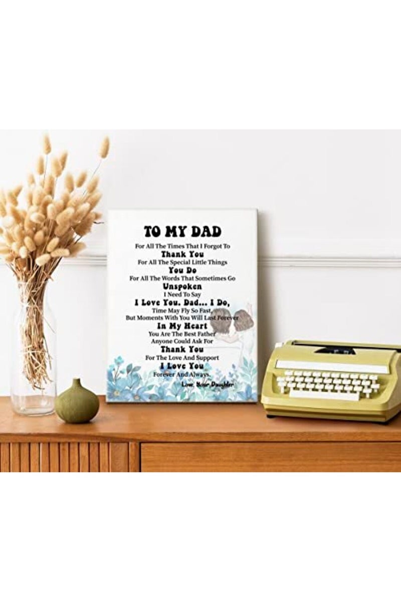 WKYAER ALAYRA To My Dad Canvas Wall Art Decor, For All The Ti That I Forgot to Thank You... Thank You Dad Canvas Prints Poster Wall Art, Christmas, Father’s Day Gift, From Daughter, Birthday Gift For Dad 12x15 - Image 4